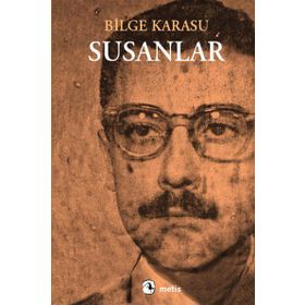SUSANLAR - BILGE KARASU