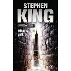 Susannah'ın Şarkısı - Kara Kule Serisi 6.Kitap / Stephen King