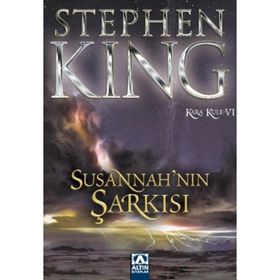 Susannah'ın Şarkısı - Kara Kule Serisi 6.Kitap / Stephen King