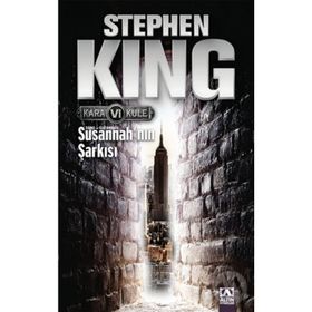 Susannah'ın Şarkısı - Kara Kule Serisi 6.Kitap / Stephen King