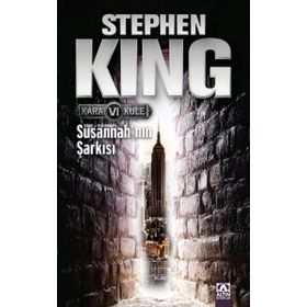 Susannah'ın Şarkısı - Kara Kule Serisi 6.Kitap / Stephen King