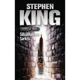 Susannah'ın Şarkısı - Kara Kule Serisi 6.Kitap / Stephen King