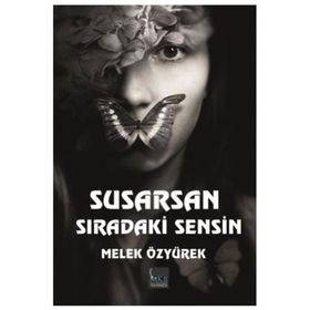 Susarsan Sıradaki Sensin - Melek Özyürek