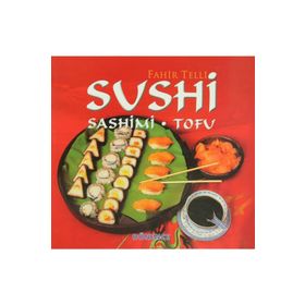 SUSHI SASHIMI TOFU - FAHIR TELLI