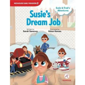Susie and Fred's Adventures - Susie's Dream Job - Sarah Sweeney