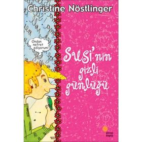 SUSI`NIN VE PAUL`ÜN GIZLI GÜNLÜKLERİ - CHRISTINE NÖSTLİNGER