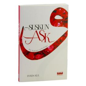 Suskun Aşk - Evren Kul