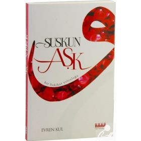 Suskun Aşk - Evren Kul