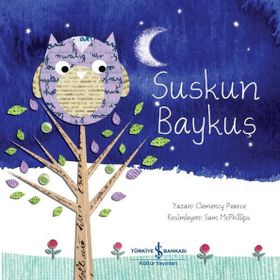 Suskun Baykuş - Clemency Pearce - İş Bankası Kültür Yayınları