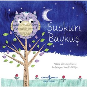 Suskun Baykuş - Clemency Pearce - İş Bankası Kültür Yayınları