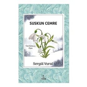Suskun Cemre - Sergül Vural