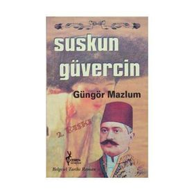 SUSKUN GÜVERCİN - GÜNGÖR MAZLUM