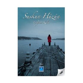 SUSKUN HÜZÜN - ÇİĞDEM KILIÇ