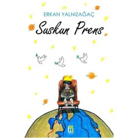 Suskun Prens - Erkan Yalnızağaç