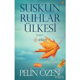 Suskun Ruhlar Ülkesi - Pelin Özen