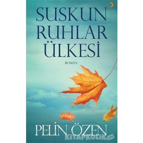 Suskun Ruhlar Ülkesi - Pelin Özen