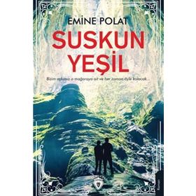 Suskun Yeşil - Emine Polat