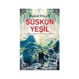 Suskun Yeşil - Emine Polat