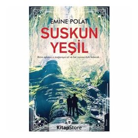 Suskun Yeşil - Emine Polat