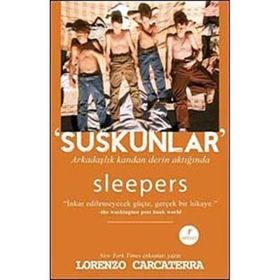 Suskunlar Arkadaşlık Kandan Derin Aktığında - Lorenzo Carcaterra