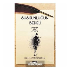 Suskunluğun Bedeli - Halil Zenciroğlu