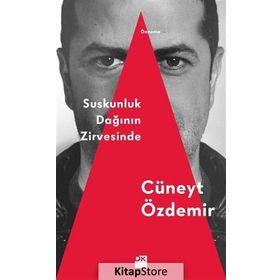 Suskunluk Dağının Zirvesinde - Cüneyt Özdemir