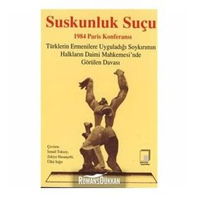 Suskunluk Suçu 1984 Paris Konferansı - İsmail Toksoy