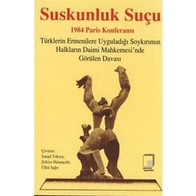 Suskunluk Suçu 1984 Paris Konferansı - İsmail Toksoy
