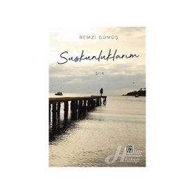 Suskunluklarım - Remzi Gümüş