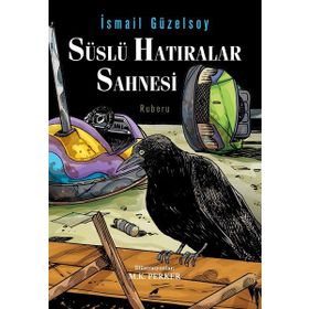 Süslü Hatıralar Sahnesi - İsmail Güzelsoy