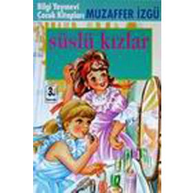 SÜSLÜ KIZLAR - MUZAFFER İZGU