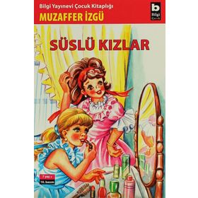 SÜSLÜ KIZLAR - MUZAFFER İZGU