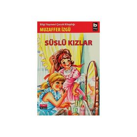 SÜSLÜ KIZLAR - MUZAFFER İZGU