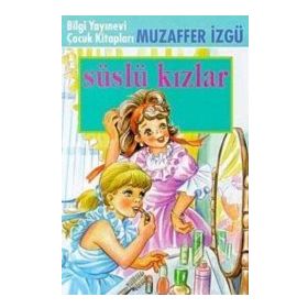SÜSLÜ KIZLAR - MUZAFFER İZGU