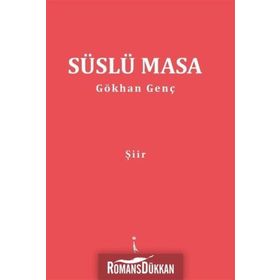Süslü Masa - Gökhan Genç