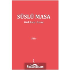 Süslü Masa - Gökhan Genç