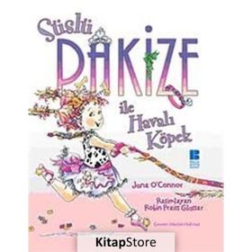 SÜSLÜ PAKİZE İLE HAVALI KÖPEK - JANE O`CONNOR