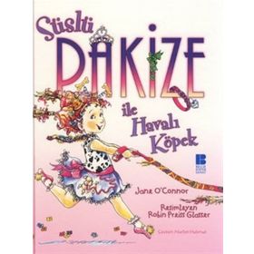 SÜSLÜ PAKİZE İLE HAVALI KÖPEK - JANE O`CONNOR