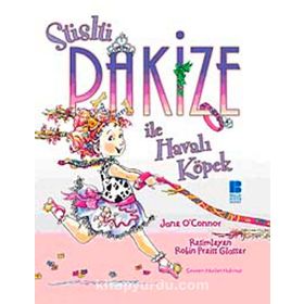 SÜSLÜ PAKİZE İLE HAVALI KÖPEK - JANE O`CONNOR
