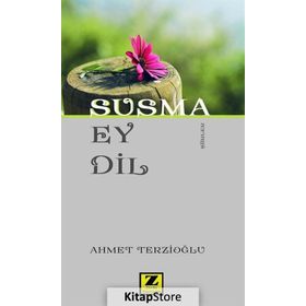 Susma Ey Dil - Ahmet Terzioğlu