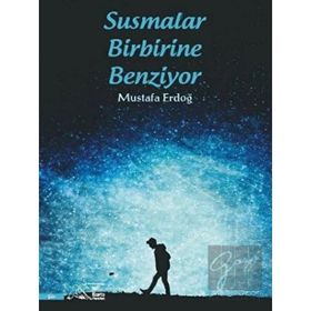 Susmalar Birbirine Benziyor Kuytu Yayınları