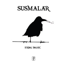 Susmalar - Erdal Dalgıç