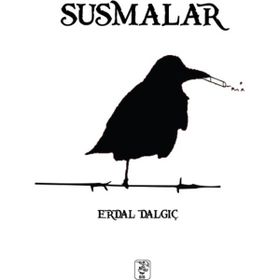 Susmalar - Erdal Dalgıç