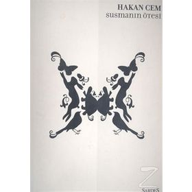 SUSMANIN ÖTESİ - HAKAN CEM