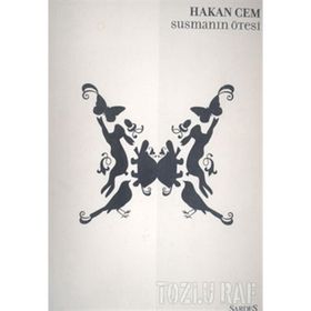 SUSMANIN ÖTESİ - HAKAN CEM