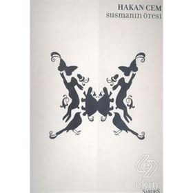 SUSMANIN ÖTESİ - HAKAN CEM