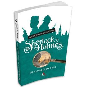 Sussex Vampiri’nin Macerası - Sherlock Holmes - s artur conan doyle