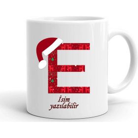 Süsslüdüşler Yeni Yıl Özel Şapkalı E Harf Kişiye Özel Kupa Bardak