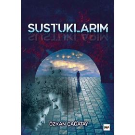 Sustuklarım - Özkan Çağatay