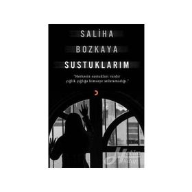 Sustuklarım - Saliha Bozkaya